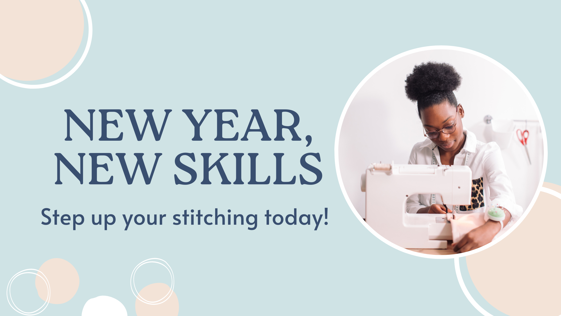 New Year, New Skills: Workshops & Courses to Step Up Your Stitching