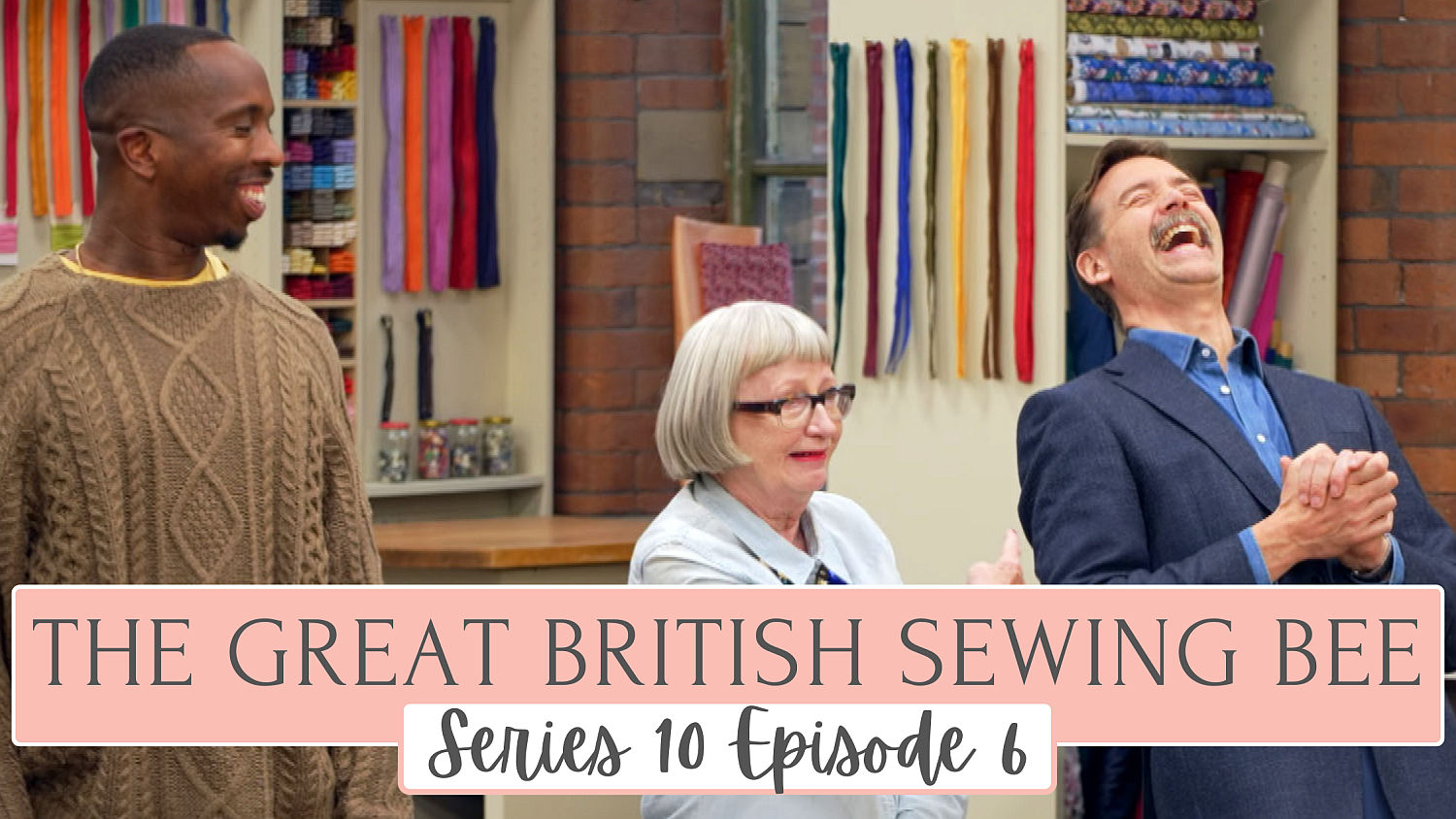 The Great British Sewing Bee Series 10: Episode Six