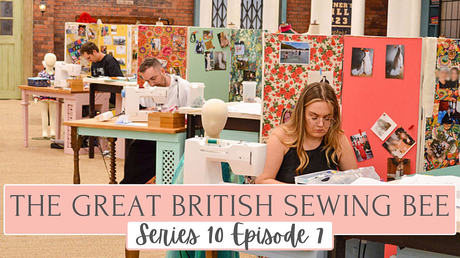 The Great British Sewing Bee Series 10: Episode Seven