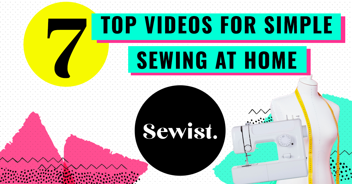 Our Top 7 YouTube Videos for Sewing At Home